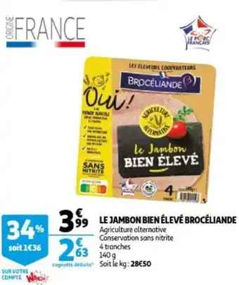 Auchan Broceliande Le Jambon Bien Eleve 140g aanbieding