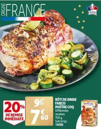 Auchan Roti De Dinde Farcis Maitre COQ 700g aanbieding