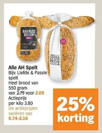 Albert Heijn Liefde + passie spelt heel brood 550gram aanbieding