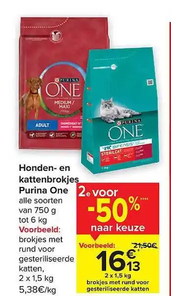 Carrefour Honden en katttenbrokjes purina one aanbieding