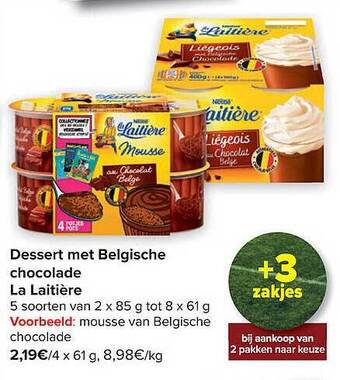 Carrefour Dessert met belgische chocolade la laitière aanbieding