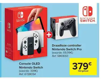 Carrefour Console oled nintendo switch, draadloze controller nintendo switch pro aanbieding
