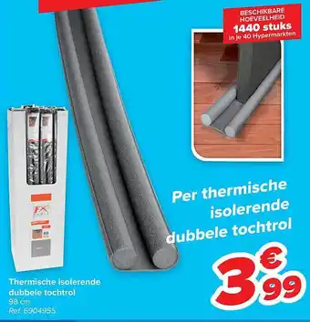 Carrefour Thermische isolerende dubbele tochtrol aanbieding