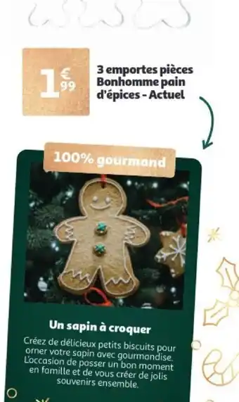 Auchan 3 emportes pieces Bonhomme pain d'epices-actuel aanbieding
