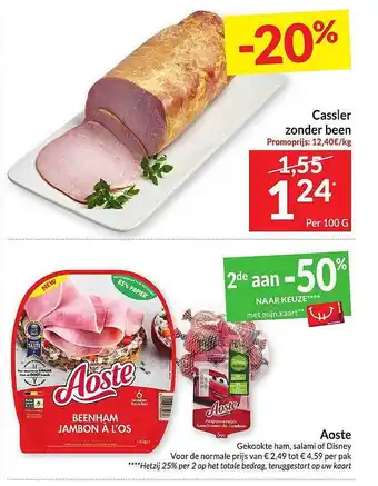 Intermarché Cassler zonder been, aoste gekookte ham, salami of disney aanbieding