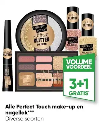 Big Bazar Alle Perfect Touch make-up en nagellak aanbieding