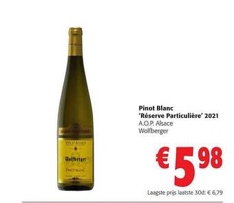 Colruyt Pinot blanc 'réserva particulière' 2021 a.o.p. alsace wolfberger aanbieding