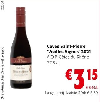 Colruyt Caves Saint-Pierre Vieilles Vignes 2021 aanbieding