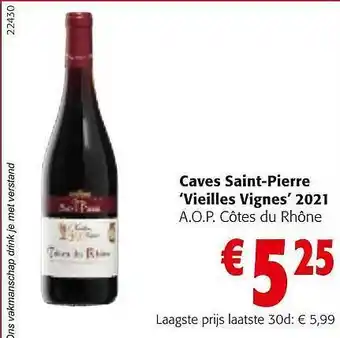 Colruyt Caves saint-pierre 'vieilles vignes' 2021 côtes du rhône aanbieding