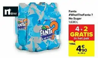 Carrefour Market Fanta #whatthefanta? no sugar aanbieding
