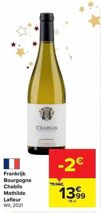 Carrefour Market Bourgogne chablis mathilde lafleur aanbieding