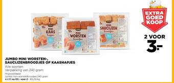 Jumbo Jumbo mini worsten, saucijzenbroodjes of kaashapjes aanbieding