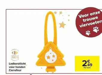 Carrefour Market Ledkerstlicht voor honden aanbieding