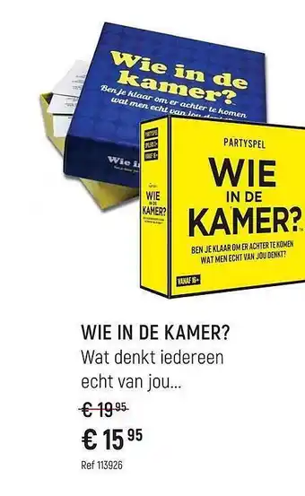 Wie in de kamer?
