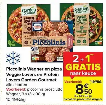 Piccolinis wagner en pizza veggie lovers en protein lovers garden gourmet