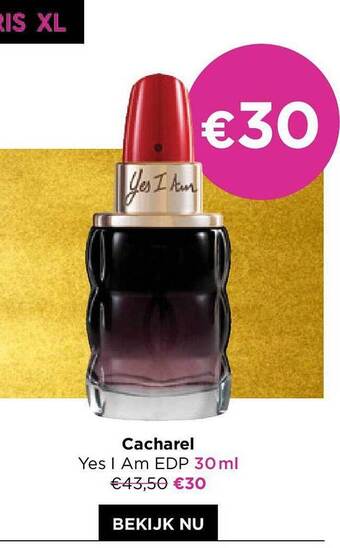 ICI PARIS XL Cacharel yes i am edp aanbieding