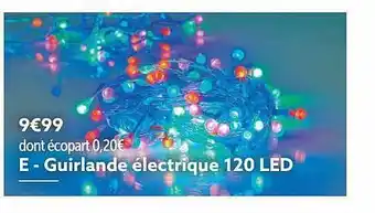 Guirlande électrique 120 led
