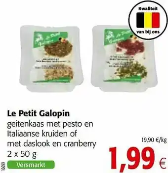 Colruyt Le petit galopin geitenkaas met pesto en italiaanse kruiden of met daslook en cranberry aanbieding