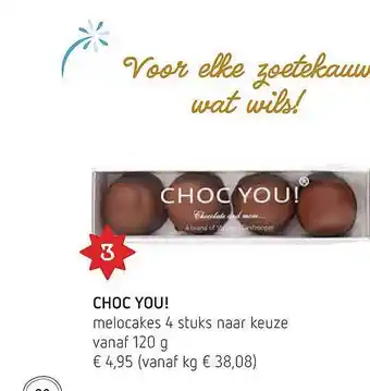 Choc you! melocakes