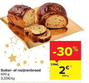 Carrefour Suiker of rozijnenbrood aanbieding
