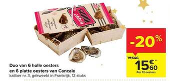 Duo van 6 holle oesters en 6 platte oesters van cancale