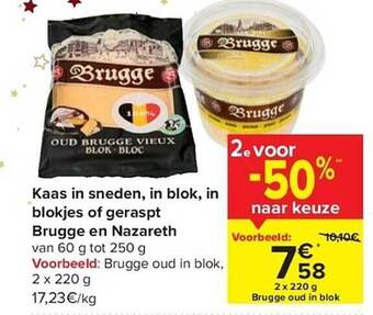 Carrefour Kaas in sneden, in blok, in blokjes of geraspt brugge en nazareth aanbieding