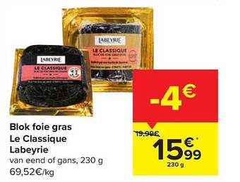 Carrefour Blok foie gras le classique labeyrie aanbieding