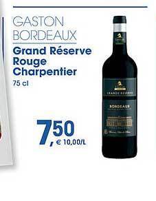 Prik en Tik Gaston bordeaux grand réserve rouge charpentier aanbieding