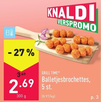 ALDI Grill Time Balletjesbrochettes, 5 st. 300g aanbieding