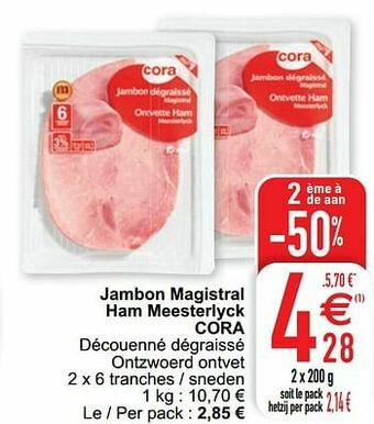 Cora Jambon magistral ham meesterlyck cora aanbieding