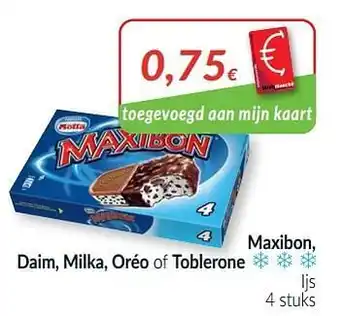 Intermarché Maxibon, daim, milka, oréo of toblerone ijs 4 stuks aanbieding