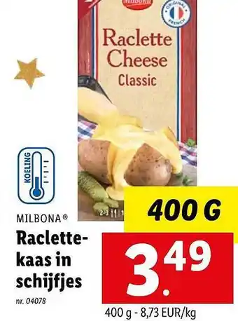 Lidl Milbona raclettekaas in schijfjes aanbieding