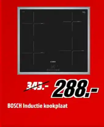 MediaMarkt Bosch inductie kookplaat aanbieding