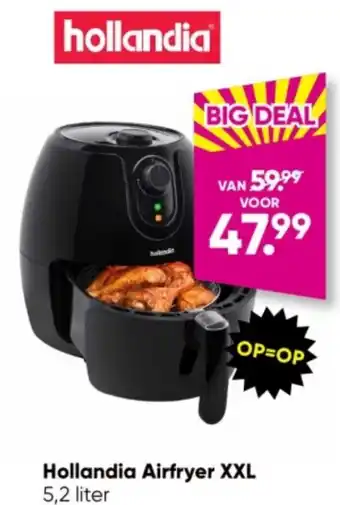 Big Bazar Hollandia airfryer XXL 5.2 liter aanbieding