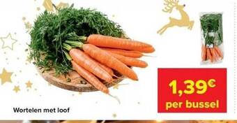 Carrefour Wortelen met loof aanbieding