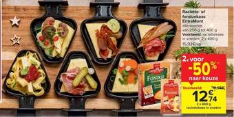 Carrefour Raclette of fonduekaas entremont aanbieding