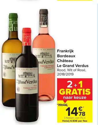 Carrefour Frankrijk Bordeaux Chateau Le Grand Verdus 75 cl aanbieding