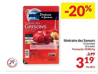 Intermarché Itinéraire des saveurs grisonvlees aanbieding