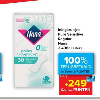 Carrefour Inlegkruisjes Pure Sensitive Regular Nana aanbieding