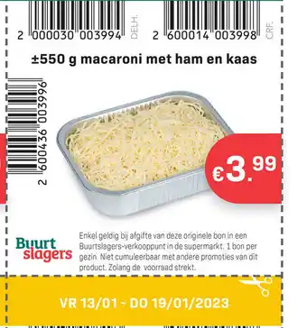 Buurtslagers 550 g macaroni met ham en kase aanbieding