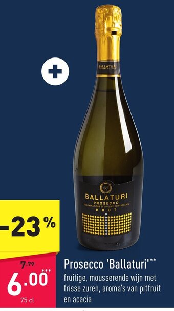 ALDI Prosecco 'Ballaturi'** 75 cl aanbieding