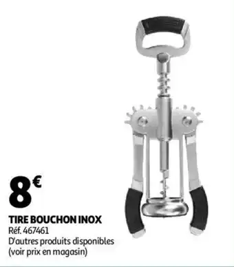 Tire Bouchon Inox