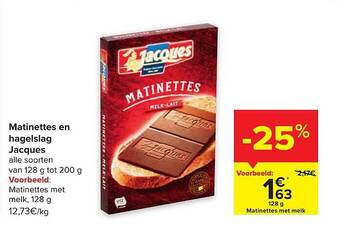 Carrefour Matinettes en hagelslag jacques aanbieding