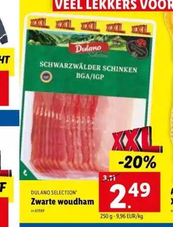 Lidl Dulano Selection Zwarte woudham 250 g aanbieding