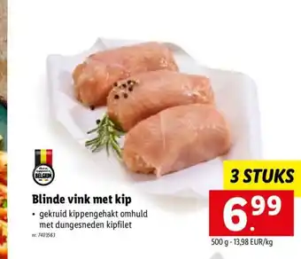 Lidl Blinde vink met kip 500 g 3 stuks aanbieding