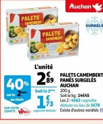 Auchan Palets camembert panes surgeles 200g aanbieding