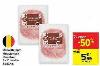 Carrefour Ontvette ham meesterlyck carrefour aanbieding
