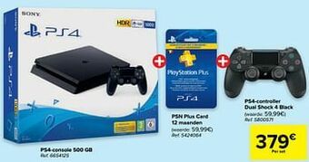 Carrefour Ps4-console 500 gb + psn plus card 12 maanden + ps4-controller dual shock 4 black aanbieding