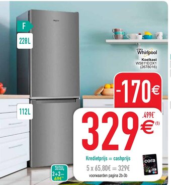 Cora Whirlpool Koelkast W5811EOX1 aanbieding