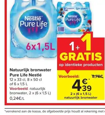 Carrefour Nestle Natuurlijk bronwater pure life 6 x 1.5L aanbieding